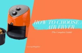 How to Choose an Air Fryer