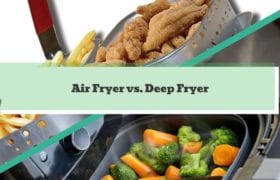 Air Fryer vs. Deep Fryer