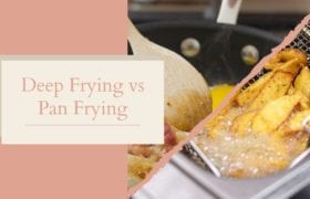 Deep Frying vs Pan Frying